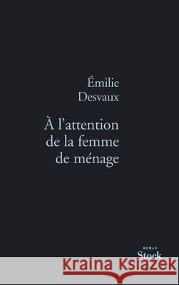 A L Attention de la Femme de Menage Desvaux-E 9782234069459