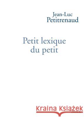 Petit lexique du petit Petitrenaud-J L. 9782234070233 Stock