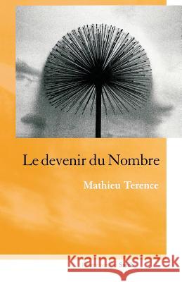 Le devenir du nombre Terence-M 9782234070257