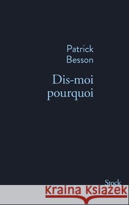 Dis-moi pourquoi Besson, Patrick 9782234071117