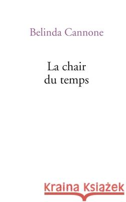 La Chair Du Temps Cannone-B 9782234071841