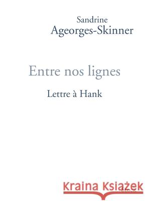 Entre Nos Lignes Ageorges-Skinner-S 9782234073241