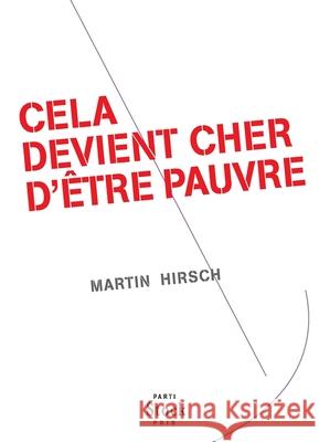 Cela Devient Cher d'Etre Pauvre Hirsch-M 9782234073425