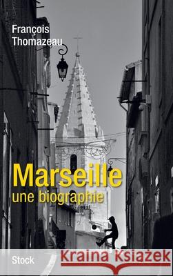 Marseille Une Biographie Thomazeau-F 9782234074156 Stock