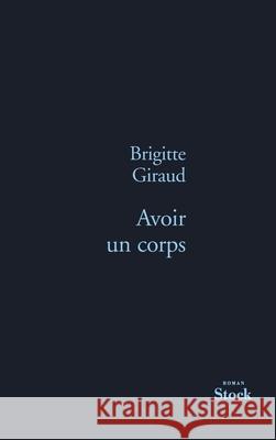 Avoir Un Corps Giraud-B 9782234074804