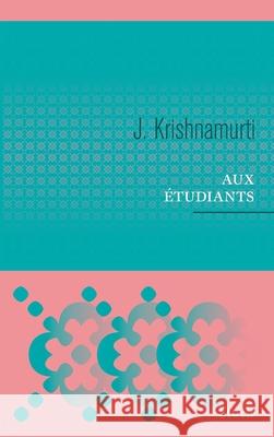 Aux Etudiants Krishnamurti-J 9782234075436