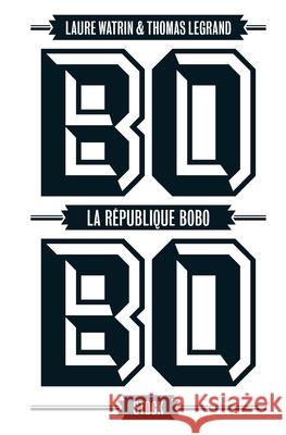 La Republique Bobo Legrand-T+watrin-L 9782234075474