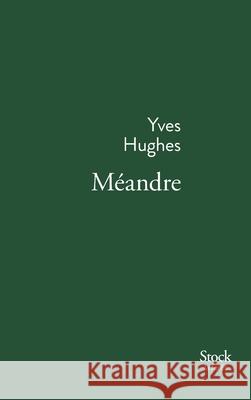 Meandre Hughes-Y 9782234075535