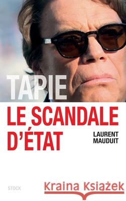 Tapie Le Scandale D Etat Mauduit-L 9782234075634 Stock