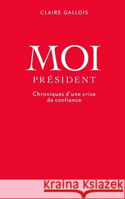 Moi President Gallois-C 9782234076228