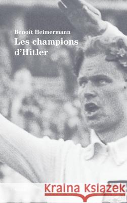 Les Champions d'Hitler Heimermann-B 9782234076259 Stock