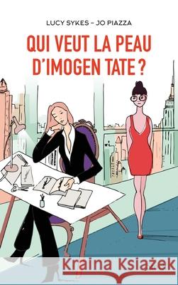 Qui veut la peau d'Imogen Tate ? Sykes-L+piazza-J 9782234078239