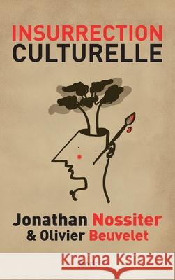 Insurrection Culturelle Nossiter-J+beuvelet-O 9782234079069