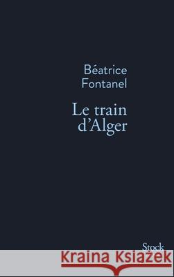 Le Train D Alger Fontanel-B 9782234079076 Stock