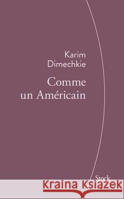 Comme Un Americain = Comme Un AMA(C)Ricain Dimechkie-K 9782234080423