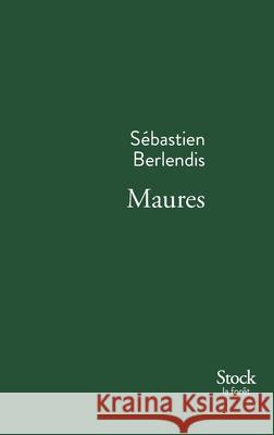 Maures S?bastien Berlendis 9782234081062 Stock