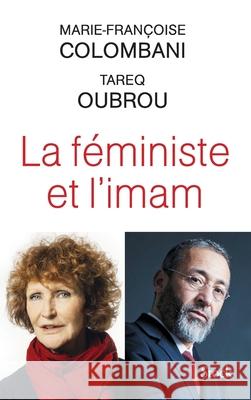 La Feministe Et L Imam Colombani-M+oubrou-T 9782234081864 Stock