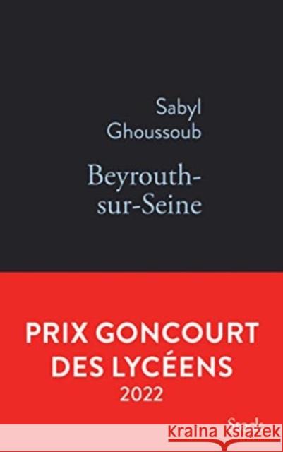 Beyrouthsurseine Sabyl Ghoussoub 9782234092570