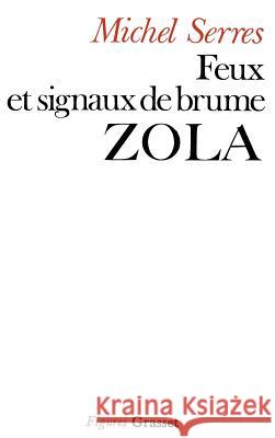 Feux et signaux de brume - Zola Serres-M 9782246002581