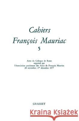 Cahiers num?ro 05 Mauriac-F 9782246005841 Grasset