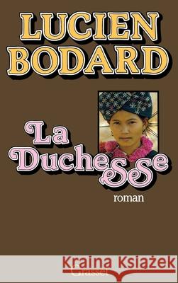 La duchesse Bodard-L 9782246008385 Grasset