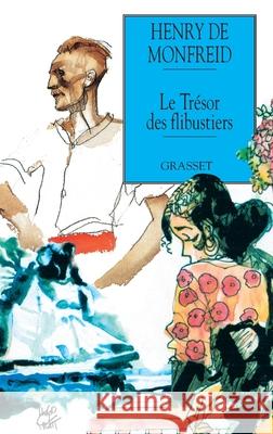 Le tr?sor des flibustiers de Monfreid-H 9782246058533 Grasset