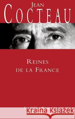 Reines de la France Jean Cocteau 9782246113034