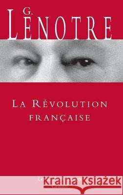 La Revolution Francaise Lenotre-G 9782246138037