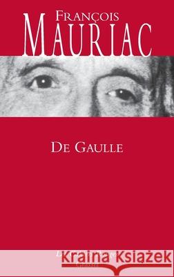 De Gaulle Mauriac-F 9782246144731 Grasset