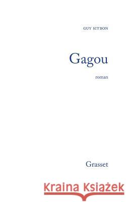 Gagou Sitbon-G 9782246251217 Grasset