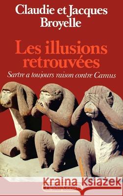 Les illusions retrouv?es Broyelle-J+c 9782246261315 Grasset
