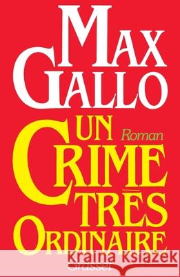 Un crime tr?s ordinaire Gallo-M 9782246266914