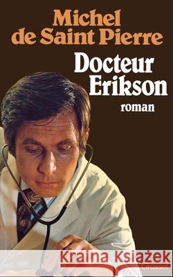 Docteur Erikson de Saint-Pierre-M 9782246275015