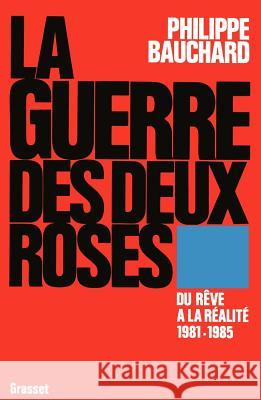 La guerre des deux roses Bauchard-P 9782246352211 Grasset