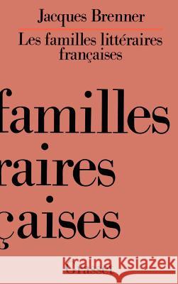 Les familles litt?raires fran?aises Brenner-J 9782246410010