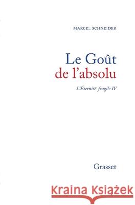 L'?ternit? fragile T04 Schneider-M 9782246461418