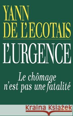 L'urgence de l'Ecotais-Y 9782246485513 Grasset