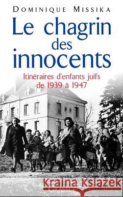 Le chagrin des innocents Missika-D 9782246533115 Grasset