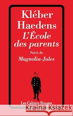 L'Ecole DES Parents Kleber Haedens 9782246533511