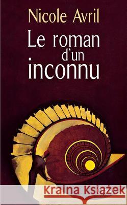 Le roman d'un inconnu Avril-N 9782246564515