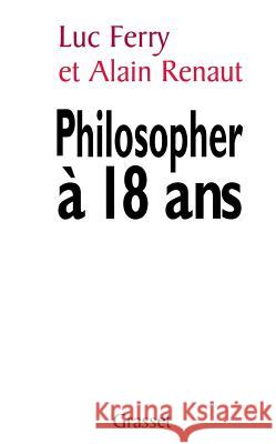 Philosopher ? 18 ans Ferry-L+renaut-A 9782246589310