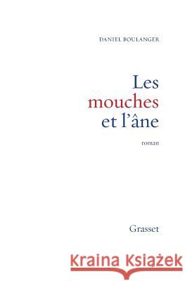 Les mouches et l'?ne Boulanger-D 9782246614210
