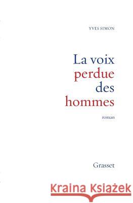 La voix perdue des hommes Simon-Y 9782246623816