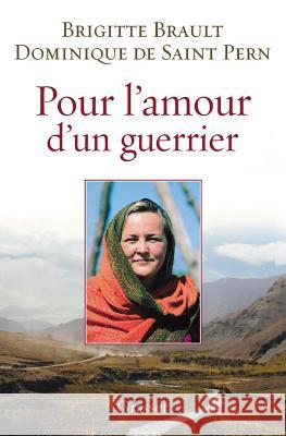 Pour l'amour d'un guerrier Brault-B+de Saint Pern-D 9782246692317