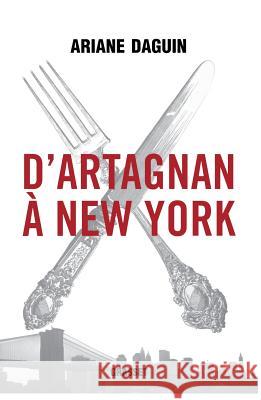 D'Artagnan ? New York Daguin-A 9782246717614 Grasset