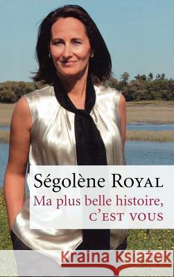 Ma plus belle histoire, c'est vous Royal-S 9782246736110