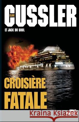 Croisiere Fatale Cussler-C+brul-J 9782246742012