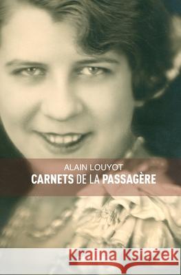 Carnets de la Passagere Louyot-A 9782246743613 Grasset