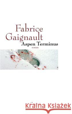 Aspen terminus Gaignault-F 9782246748410