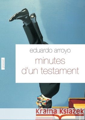 Minutes d'un testament Arroyo-E 9782246759119